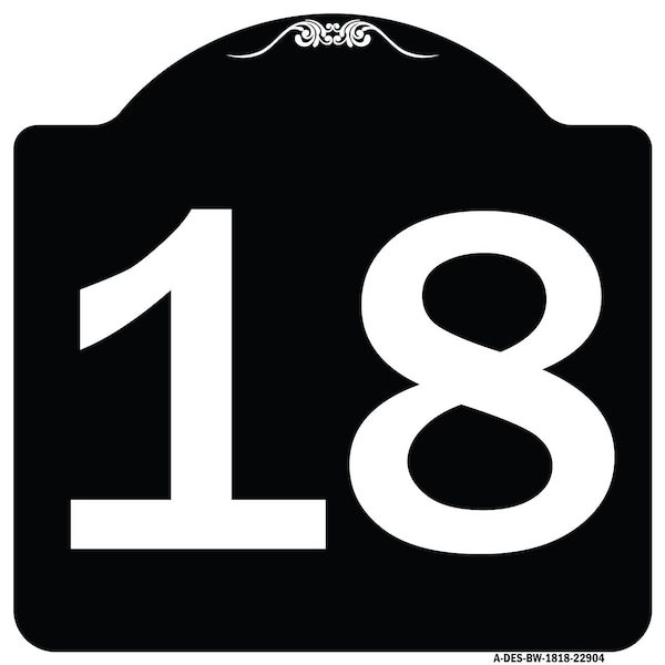 Signmission Designer Series Sign-Sign W/ Number Heavy-Gauge Aluminum Sign, 18" x 18", BW-1818-22904 A-DES-BW-1818-22904 - main